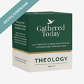 Theology Cards for Kids – Digital Edition